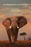 The Memory of an Elephant by Alex Lasker - Reader reviews | Reedsy ...