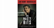 The Nasty Bits: Collected Varietal Cuts, Usable Trim, Scraps, and Bones ...