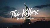 The Killers - "Land Of The Free" | Letra en español - YouTube