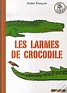 Les Larmes De Crocodile - Livro - WOOK