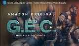 GEO: Más allá del límite; la nueva serie de Amazon que se estrena el 15 ...