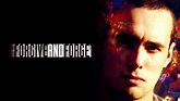 Forgive and Forget (2000): Where to Watch and Stream Online | Reelgood