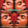 Gilberto Gil - Satisfação - Raras & Inéditas Lyrics and Tracklist | Genius