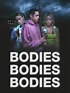 Bodies Bodies Bodies: Exclusive Movie Clip - Podcast - Trailers & Videos - Rotten Tomatoes