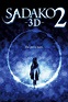 Sadako 3D 2 (2013) - Posters — The Movie Database (TMDB)