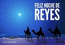 Feliz Noche de Reyes | Feliz noche de reyes, Noche de reyes, Feliz