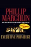 Executive Privilege by Phillip Margolin and Jonathan Davis - Audiobook ...