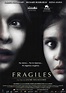 Frágiles - Película 2005 - SensaCine.com