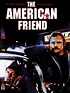 The American Friend (1977) - Rotten Tomatoes