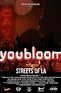 Youbloom: Streets of LA (película) - Tráiler. resumen, reparto y dónde ...