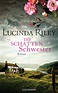 Lucinda Riley: Die Schattenschwester. Goldmann Verlag (Gebundenes Buch)