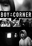 Boy in the Corner - película: Ver online en español