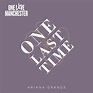 One Last Time - Single” álbum de Ariana Grande en Apple Music