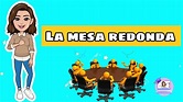 La Mesa Redonda | Estructura, Características, Reglas, Roles de los ...