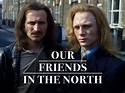 Prime Video: Our Friends in the North, Season 1