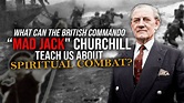 Can the British commando "Mad Jack" Churchill teach us about Spiritual ...