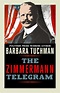 The Zimmermann Telegram by Barbara Tuchman - Penguin Books New Zealand