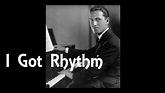 George Gershwin - I GOT RHYTHM (Songbook) - YouTube