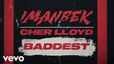 Imanbek, Cher Lloyd - Baddest (Lyric Video) - YouTube