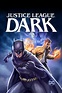 Justice League Dark DVD Release Date | Redbox, Netflix, iTunes, Amazon