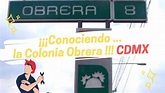 CONOCIENDO... La Colonia Obrera en la CDMX👌 | Historia y Pequeño pero ...