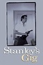 ‎Stanley's Gig (2000) • Reviews, film + cast • Letterboxd