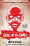 Doc of the Dead: DVD, Blu-ray, 4K UHD leihen - VIDEOBUSTER