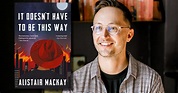 Queer Books | Alistair Mackay on his dazzling debut novel - MambaOnline ...