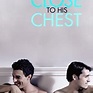Close to his chest - Rotten Tomatoes