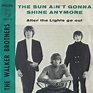 'The Sun Ain't Gonna Shine Anymore': The Walker Brothers' Winning Cover