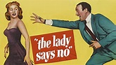 The Lady Says No (1951) - Amazon Prime Video | Flixable