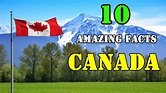 Top 10 Amazing facts about Canada !! - YouTube