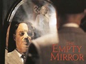The Empty Mirror - Movie Reviews