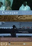 Curaçao (Movie, 2010) - MovieMeter.com