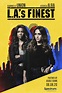 Shows Like L.A.'s Finest: Behind the Scenes Extras (2019) | needmoretv.com