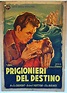 "PRIGIONIERI DEL DESTINO" MOVIE POSTER - "TIME OUT OF MIND" MOVIE POSTER