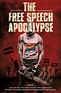 The Free Speech Apocalypse (2015) — The Movie Database (TMDB)