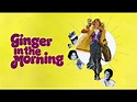 Ginger in the Morning (1974) | Full Movie | Sissy Spacek, Monte Markham ...