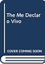 The Me Declaro Vivo (Spanish Edition) by Luis (Chamalu) Espinoza ...