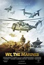 We, the Marines (2017) - FilmAffinity