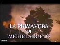 La primavera di Michelangelo (1990) - YouTube