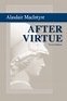 After Virtue, by Alasdair MacIntyre | Center for Practical Theology