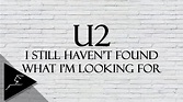 U2 - I Still Haven't Found What I'm Looking For - YouTube