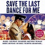 Save The Last Dance For Me (2016, CD) | Discogs