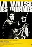 La Valse Des Truands (1969), un film de Paul BOGART | Premiere.fr ...
