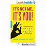It's Not Me, It's You - Kindle edition by Anna Jane Grossman. Health ...