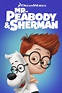 Mr. Peabody & Sherman (2014) - Posters — The Movie Database (TMDb)
