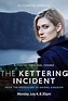 The Kettering Incident (TV Mini Series 2016) - IMDb