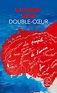 Double-Coeur, Alexandre Jardin | Livre de Poche