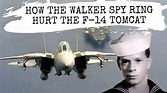 How the Walker Spy Ring Hurt the F-14 Tomcat - YouTube